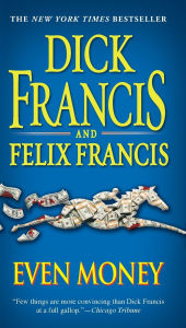 Title: Even Money, Author: Dick Francis