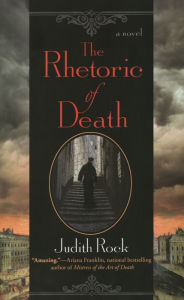 Title: The Rhetoric of Death, Author: Judith Rock