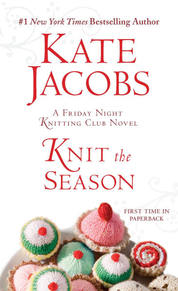 Knit the Season: A Friday Night Knitting Club Novel