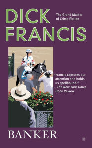 Title: Banker, Author: Dick Francis