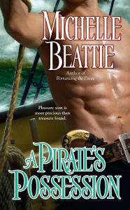 Title: A Pirate's Possession, Author: Michelle Beattie