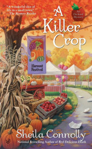 Title: A Killer Crop (Orchard Mystery Series #4), Author: Sheila Connolly