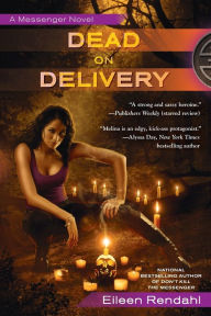 Title: Dead on Delivery, Author: Eileen Rendahl