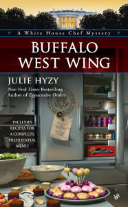 Title: Buffalo West Wing (White House Chef Mystery Series #4), Author: Julie Hyzy