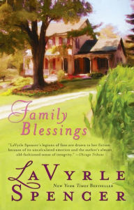 Title: Family Blessings, Author: LaVyrle Spencer