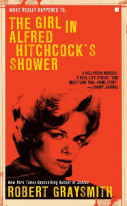 Title: The Girl in Alfred Hitchock's Shower, Author: Robert Graysmith