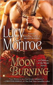 Title: Moon Burning (Children of the Moon Series #3), Author: Lucy Monroe