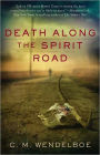 Death Along the Spirit Road