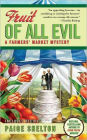 Fruit of All Evil (Farmers' Market Mystery Series #2)