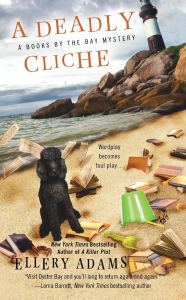 Title: A Deadly Cliché (Books by the Bay Series #2), Author: Ellery Adams