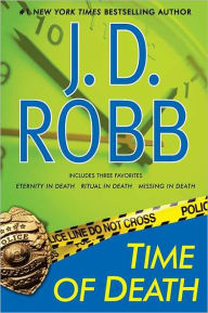 Title: Time of Death: Eternity in Death; Ritual in Death; Missing in Death, Author: J. D. Robb