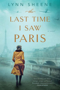 Title: The Last Time I Saw Paris, Author: Lynn Sheene