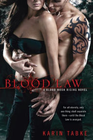 Title: Blood Law (Blood Moon Rising Series #1), Author: Karin Tabke