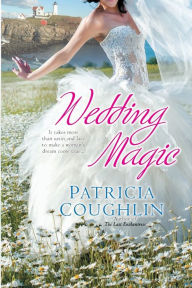 Title: Wedding Magic, Author: Patricia Coughlin