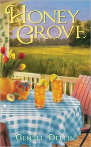 Title: Honey Grove, Author: Genell Dellin