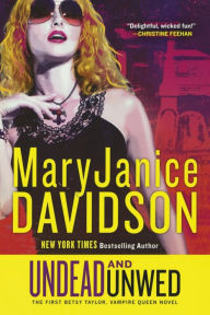 Title: Undead and Unwed (Undead/Queen Betsy Series #1), Author: MaryJanice Davidson