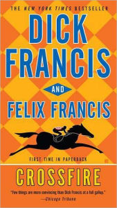 Title: Crossfire, Author: Dick Francis