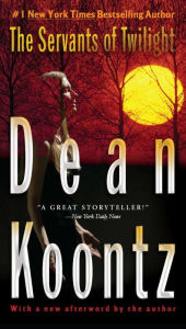 Title: The Servants of Twilight, Author: Dean Koontz