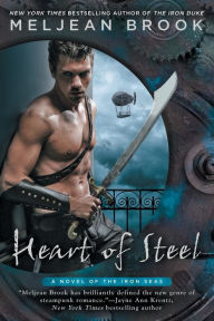 Title: Heart of Steel (Iron Seas Series #2), Author: Meljean Brook