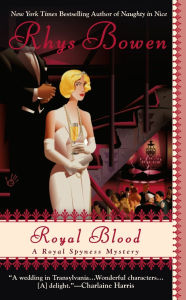 Title: Royal Blood (Royal Spyness Series #4), Author: Rhys Bowen