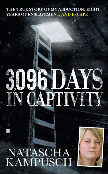 3,096 Days Captivity: The True Story of My Abduction, Eight Years Enslavement,and Escape