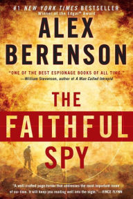 Title: The Faithful Spy (John Wells Series #1), Author: Alex Berenson