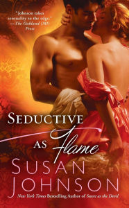 Title: Seductive as Flame, Author: Susan Johnson