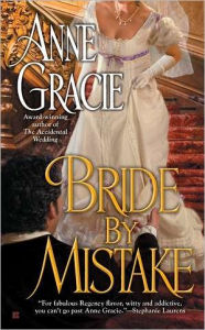 Title: Bride by Mistake, Author: Anne Gracie