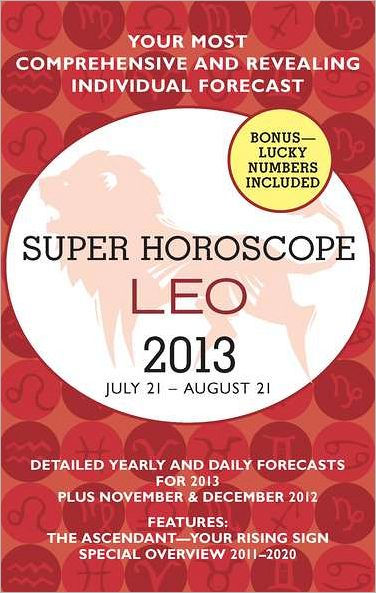 Leo (Super Horoscopes 2013)