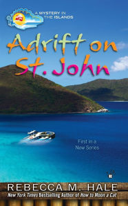 Title: Adrift on St. John, Author: Rebecca M. Hale