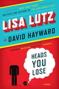 Title: Heads You Lose, Author: Lisa Lutz