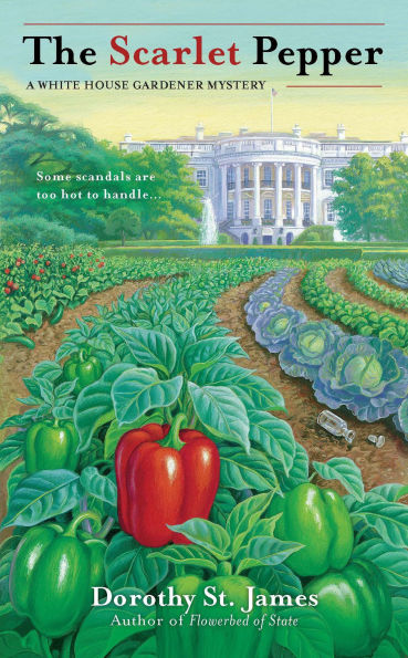 The Scarlet Pepper (White House Gardener Mystery Series #2)