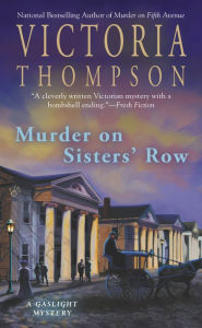 Title: Murder on Sisters' Row (Gaslight Mystery Series #13), Author: Victoria Thompson