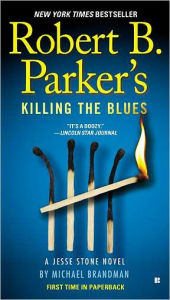 Title: Robert B. Parker's Killing the Blues (Jesse Stone Series #10), Author: Michael Brandman