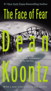 Title: The Face of Fear, Author: Dean Koontz