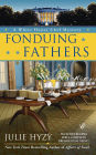 Fonduing Fathers (White House Chef Mystery Series #6)