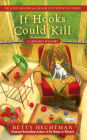 If Hooks Could Kill (Crochet Mystery Series #7)