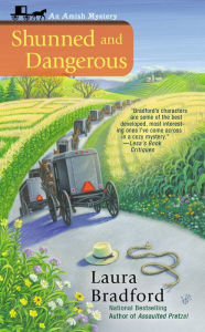 Title: Shunned and Dangerous (Amish Mystery Series #3), Author: Laura Bradford