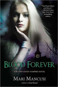 Title: Blood Forever, Author: Mari Mancusi