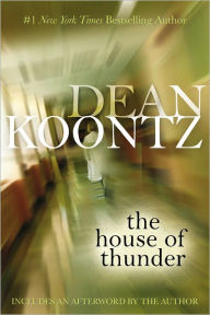 Title: The House of Thunder, Author: Dean Koontz