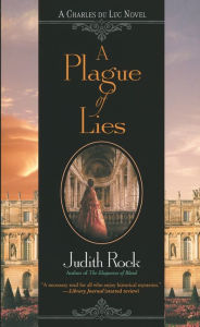 Title: A Plague of Lies, Author: Judith Rock