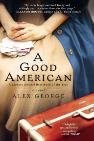 Title: A Good American, Author: Alex George