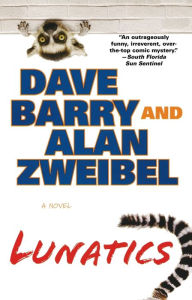 Title: Lunatics, Author: Dave Barry