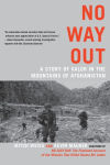 Alternative view 1 of No Way Out: A Story of Valor in the Mountains of Afghanistan