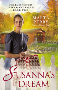 Title: Susanna's Dream (The Lost Sisters of Pleasant Valley Series #2), Author: Marta Perry