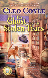 Title: The Ghost and the Stolen Tears (Haunted Bookshop Mystery #8), Author: Cleo Coyle