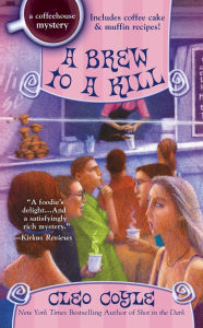 Title: A Brew to a Kill (Coffeehouse Mystery Series #11), Author: Cleo Coyle