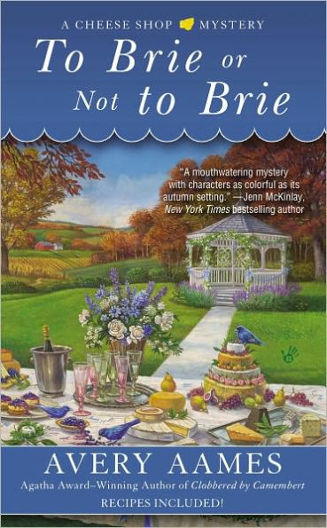 to Brie or Not (Cheese Shop Mystery Series #4)