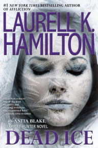 Title: Dead Ice (Anita Blake Vampire Hunter Series #24), Author: Laurell K. Hamilton