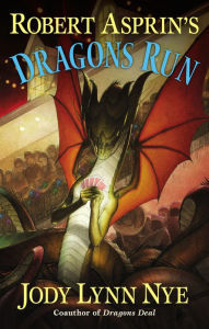 Title: Robert Asprin's Dragons Run (Griffen McCandles Series #4), Author: Robert Asprin